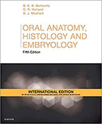 Oral Anatomy, Histology and Embryology International Edition, 5th Edition