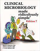 Clinical Microbiology Made Ridiculously Simple 7th Edition
