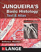 Junqueiras Basic Histology Text and Atlas, Fifteenth Edition