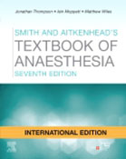 Smith and Aitkenhead's Textbook of Anaesthesia, International Edition, 7th Edition