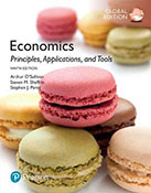 Economics Principles, Applications, and Tools, Global Edition