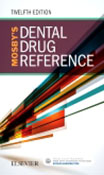 Mosby's Dental Drug Reference, 12th Edition