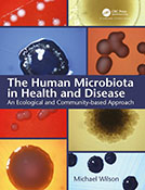 The Human Microbiota in Health and Disease An Ecological and Community-based Approach